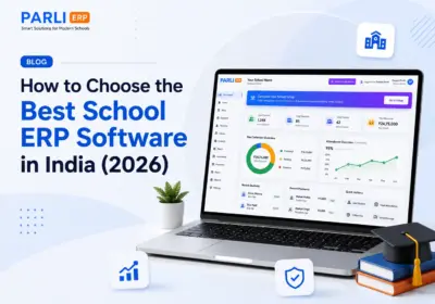 How to Choose the Best School ERP Software in India (2026)