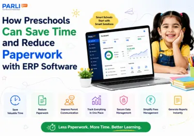 How Preschools Can Save Time and Reduce Paperwork with ERP Software