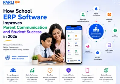 How School ERP Software Improves Parent Communication and Student Success in 2026